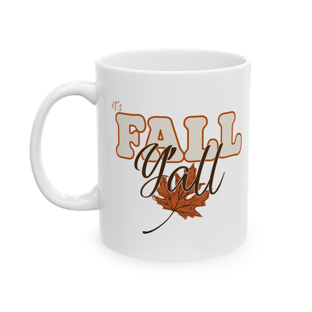 "It's Fall Y'all" Ceramic Coffee Mug - 11oz