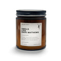Smells Like Dave Matthews 7oz Scented Candle